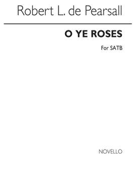 Robert Pearsall: O Ye Roses