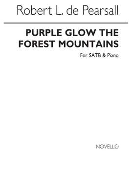 Robert Pearsall: Purple Glow The Forest Mountains