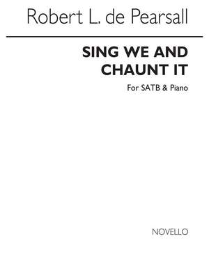 Robert Pearsall: Sing We And Chaunt It