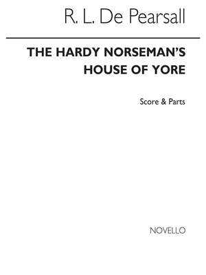 Robert Pearsall: The Hardy Norseman's House Of Yore