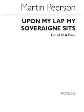 M. Peerson: Upon My Lap My Soveraigne Sits