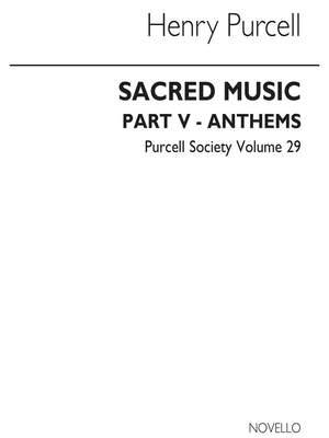 Henry Purcell: Purcell Society Volume 29 - Sacred Music Part 5