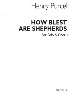 Henry Purcell: How Blest Are Shepherds