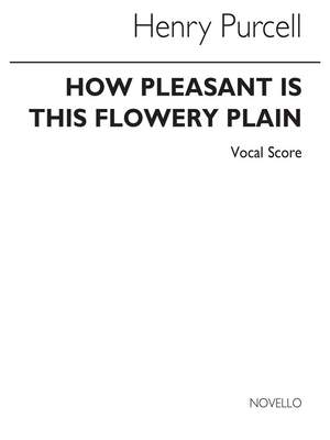 Henry Purcell: How Pleasant Is This Flow'ry Plain Vol 22 Vs