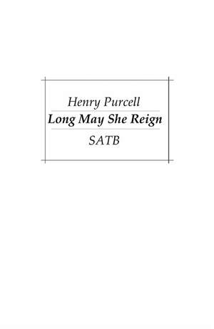 Henry Purcell: Long May She Reign