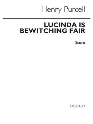 Henry Purcell: Lucinda Is Bewitching Fair (From Volume 16) Score