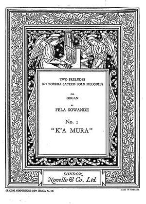 Fela Sowande: Prelude On Yoruba Folk Melodies No.1 K'A Mura