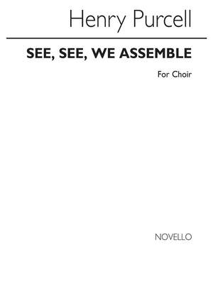 Henry Purcell: See, See, We Assemble