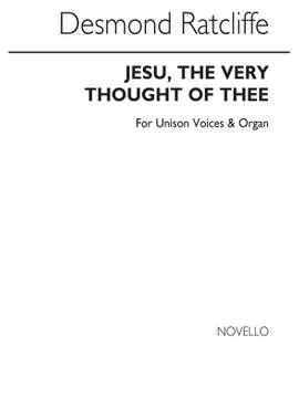Desmond Ratcliffe: Jesu The Very Thought Of Thee