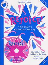 Alison Hedger: Rejoice! A Childrens Christmas Nativity