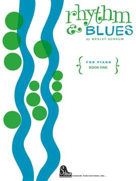 Wesley Schaum: Rhythm & Blues 1