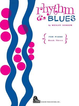 Wesley Schaum: Rhythm & Blues 3