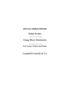 Ralph Reader: Gang Show Memories