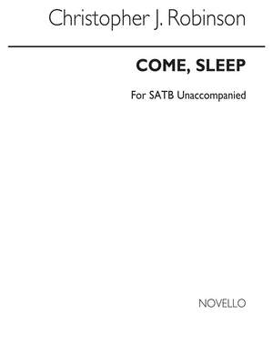 C. Robinson: Come Sleep Satb
