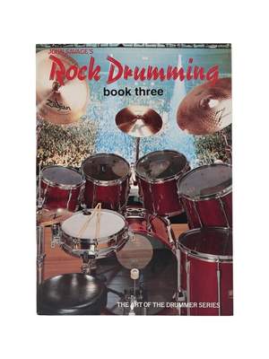 John Savage's Rock Drumming Book Three