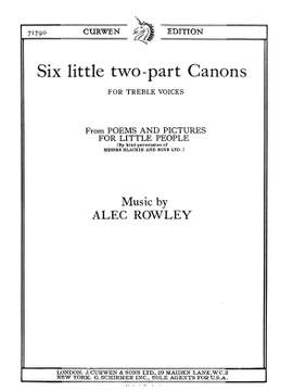 Alec Rowley: Six Little Two-Part Canons