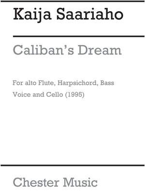 Kaija Saariaho: Caliban's Dream