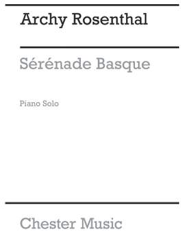 Archy Rosenthal: Serenade Basque (Piano)