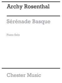 Archy Rosenthal: Serenade Basque (Piano)