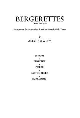 Alec Rowley: Bergerettes 4 Pieces For Piano