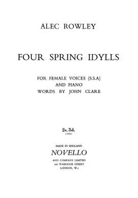 Alec Rowley: Four Spring Idylls (SSA)