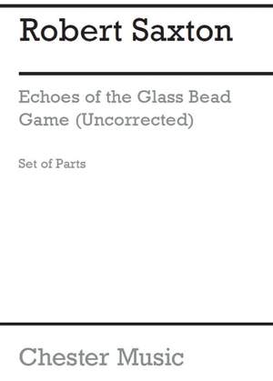Robert Saxton: Echoes Of The Glass Bead Game