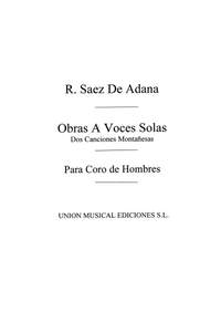Saenz De Adana: Dos Canciones Montanesas
