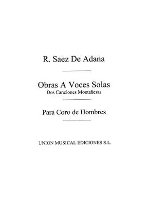 Saenz De Adana: Dos Canciones Montanesas