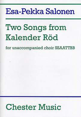 Esa-Pekka Salonen: Two Songs From Kalender Röd