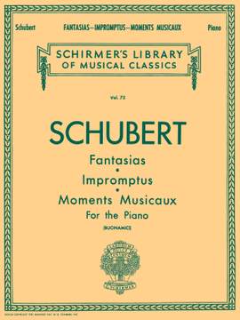 Franz Schubert: Fantasias, Impromptus And Moments Musicaux