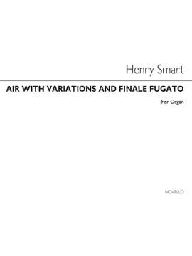 Henry Smart: Air With Variations And Finale Fugato