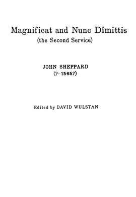 John Sheppard: Magnificat And Nunc Dimittis (2nd Service)