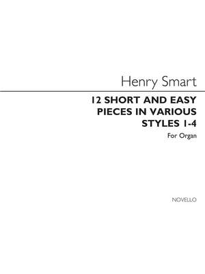 Henry Smart: 12 Short And Easy Pieces In Various Styles