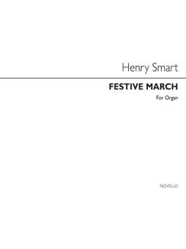 Henry Smart: Festive March In D For Organ