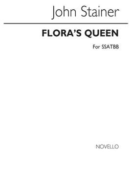 Sir John Stainer: Flora's Queen