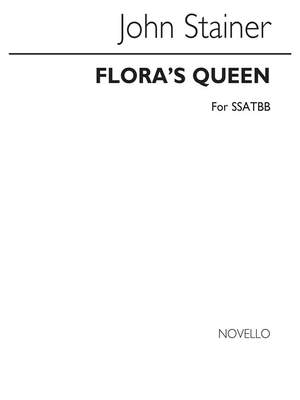 Sir John Stainer: Flora's Queen