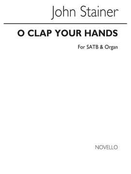 Sir John Stainer: O Clap Your Hands