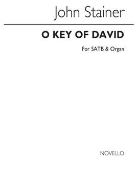 Sir John Stainer: O Key Of David
