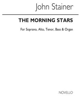Sir John Stainer: The Morning Stars