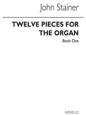 Sir John Stainer: 12 Pieces For Organ 1-6
