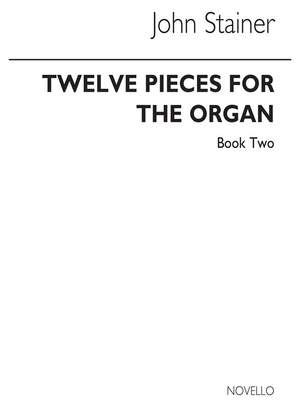 Sir John Stainer: 12 Pieces For Organ 7-12