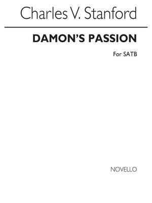 Charles Villiers Stanford: Damon's Passion