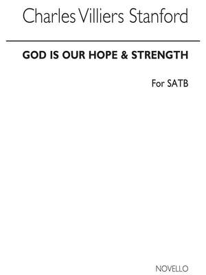 Charles Villiers Stanford: God Is Our Hope And Strength