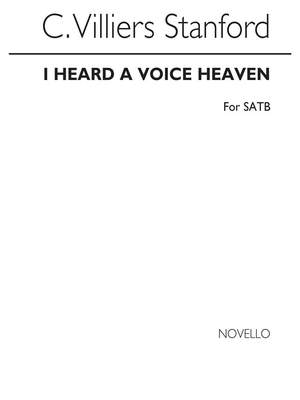Charles Villiers Stanford: I Heard A Voice From Heaven