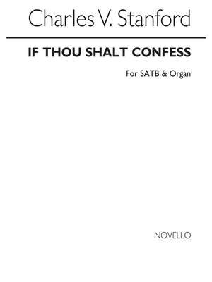 Charles Villiers Stanford: If Thou Shalt Confess