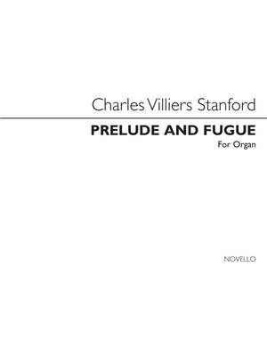 Charles Villiers Stanford: Prelude And Fugue In E Minor for Organ