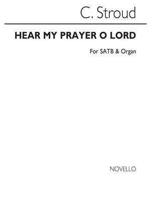 Charles Stroud: Hear My Prayer O Lord