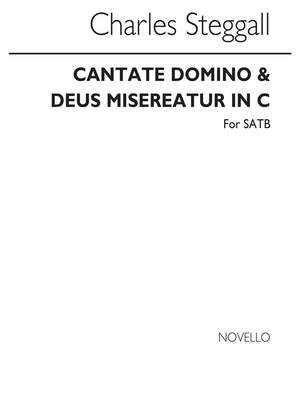 Charles Steggall: Cantate Domino And Deus Misereatur In C