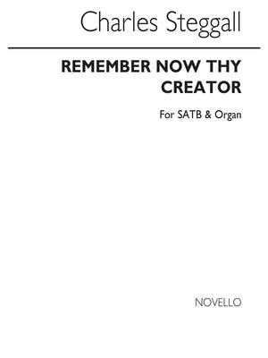 Charles Steggall: Remember Now Thy Creator