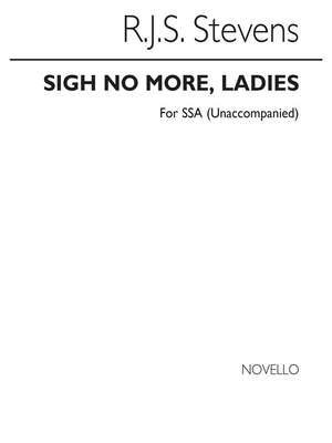 Richard John Samuel Stevens: Sigh No More Ladies